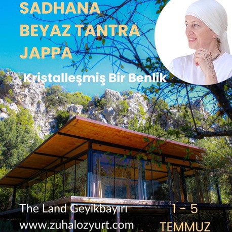 2,3,4 Temmuz 2026, Sadhana, Beyaz Tantra ve Jappa / KONAKLAMASIZ KATILIM 