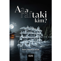 (Sesli Kitap Yakında...) Aaa RAFtaki Kim?