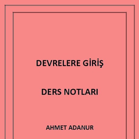 DEVRELERE GİRİŞ DERS NOTLARI