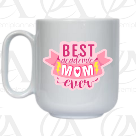 Best Academic Mom Ever Kupaları