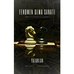 FENOMEN OLMA SANATI; PARA KAZANMAYA DOĞRU
