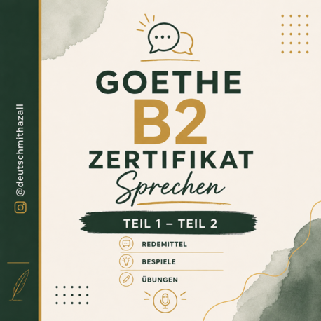 Goethe B2 Zertifikat – Sprechen Teil 1 & Teil 2