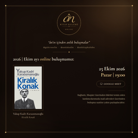 25 Ekim 2026 | Online’a özel Kiralık Konak Buluşması - Ân Kitap Kulübü | Online