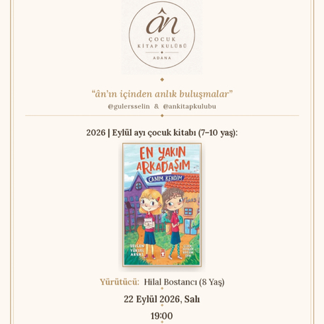 22.09.2026 | 7-10 Yaş Grubu Canım Kendim Buluşması - Ân Çocuk Kitap Kulübü | Adana 
