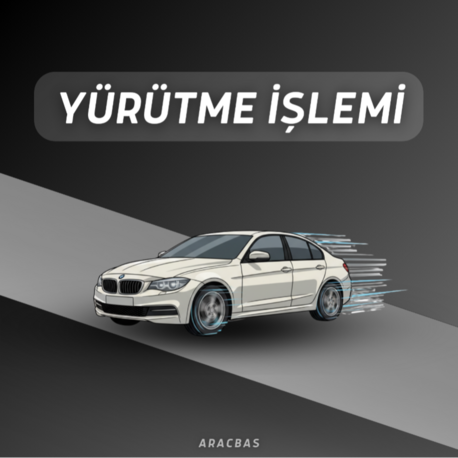 YÜRÜTME İŞLEMİ