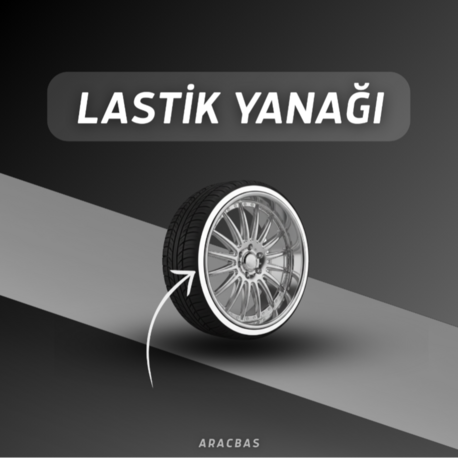 LASTİK YANAĞI