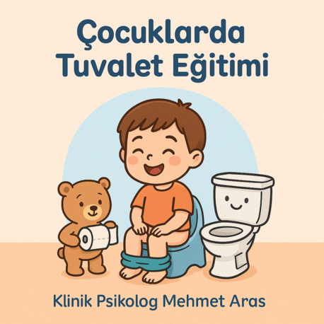 ÇOCUKLARDA TUVALET EĞİTİMİ
