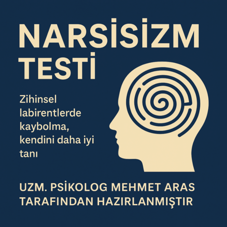 NARSİSİZM ÖZ FARKINDALIK TESTİ