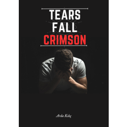 Tears Fall Crimson