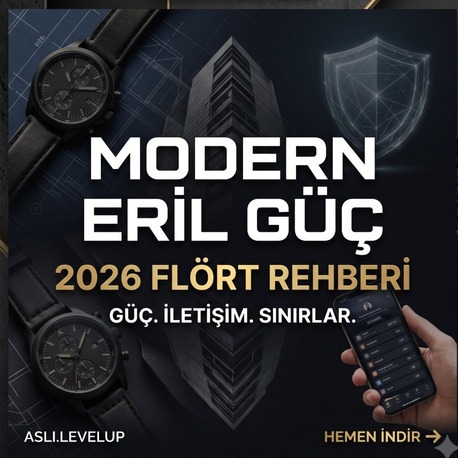 Modern Eril Güç: 2026 Flört ve Davranış Psikolojisi Rehberi