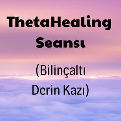 Thetahealing Derin Kazı