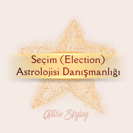 Seçim (Election) Astroloji Danışmanlığı