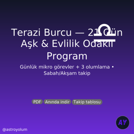 Terazi Burcu 21 Gün Aşk & Evlilik Programı PDF | Günlük Görev + 3 Olumlama | Nazik Ritüeller
