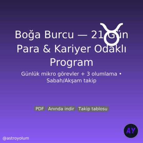 Boğa Burcu 21 Gün Para & Kariyer Programı (PDF) | Günlük Görev + 3 Olumlama | Anında İndir