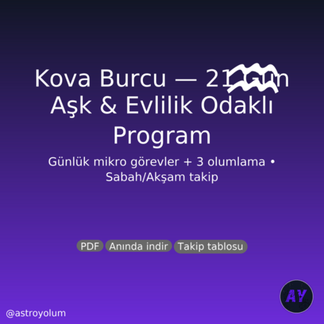 Kova Burcu 21 Gün Aşk & Evlilik Programı (PDF) | Günlük Görev + 3 Olumlama | Nazik Ritüeller