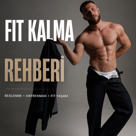 FİT KALMA REHBERİ | Beslenme & Antrenman