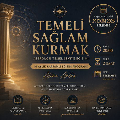 Temeli Sağlam Kurmak Astroloji Eğitimi