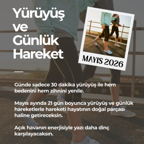 Yürüyüş & Günlük Hareket- MAYIS 2026