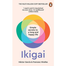 Ikigai / Simple Secret to a Long and Happy Life