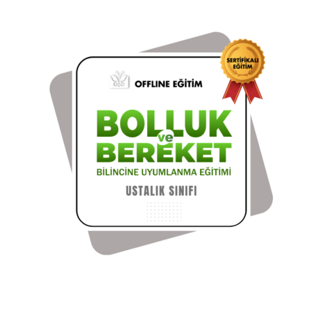 BOLLUK VE BEREKET BİLİNCİNE UYUMLANMA EĞİTİMİ / OFFLINE