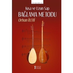 Bağlama Metodu (Kısa Sap ve Uzun Sap) - Orhan İleri