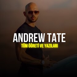 Andrew Tate tüm öğreti ve yazıları