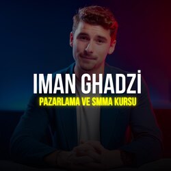 İman Ghadzi pazarlama ve smma kursu