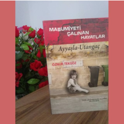 MASUMİYETİ ÇALINAN HAYATLAR