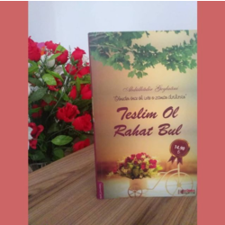 TESLİM OL RAHAT BUL