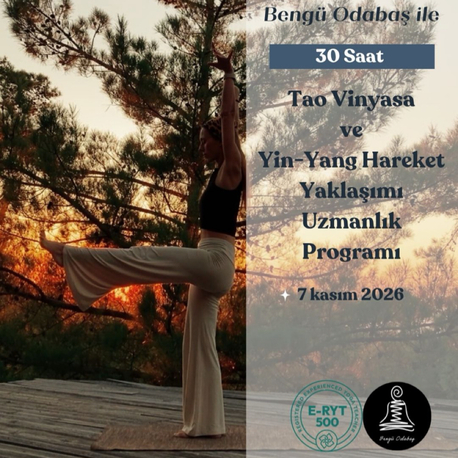Tao Vinyasa ve Yin-Yang Hareket Yaklaşımı Uzmanlaşma Programı