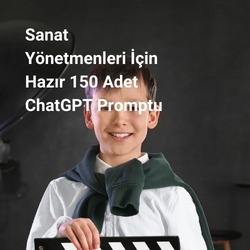 Sanat Yönetmenleri için 150 Adet Prompt