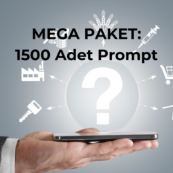 MEGA PAKET: 1500 Adet Prompt