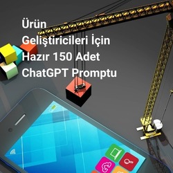 Ürün Geliştiricileri için 150 Adet Prompt