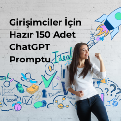 Girişimciler için 150 Adet Prompt