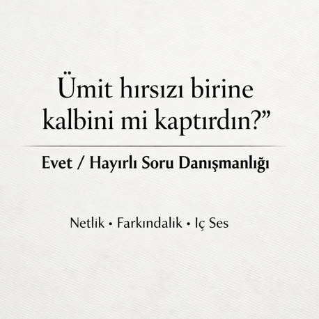 “Ümit hırsızı birine kalbini mi kaptırdın?”