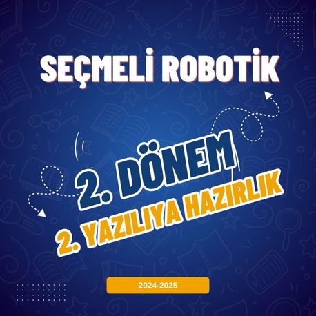 Seçmeli Robotik Kodlama 5. Sınıf 2.Dönem 2. Yazılıya Hazırlık