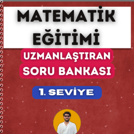 MATEMATİK EĞİTİMİ SORU BANKASI - 1. SEVİYE UZMANLAŞTIRAN SERİSİ (2027)