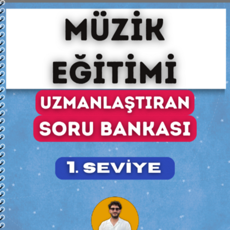 MÜZİK EĞİTİMİ SORU BANKASI - 1. SEVİYE UZMANLAŞTIRAN SERİSİ (2027)