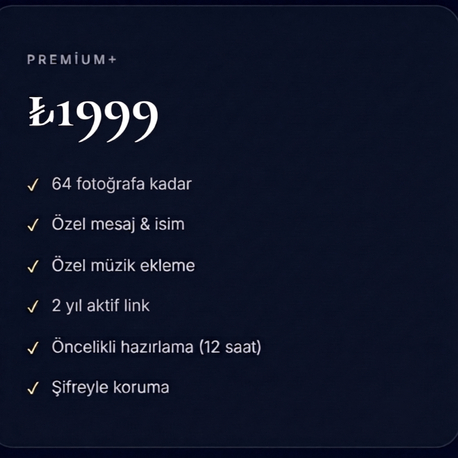 Kişiye Özel Dijital Anı Sayfası Hizmeti Premium+