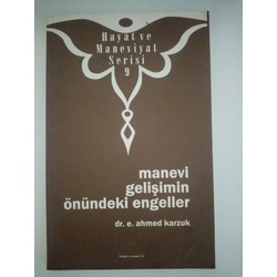 Manevi Gelişimin Önündeki Engeller