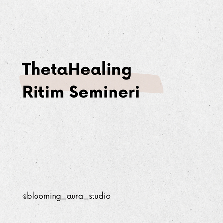ThetaHealing® Ritim Semineri