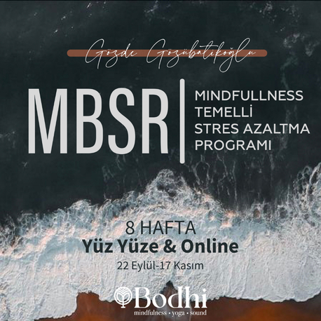 Gözde Gözübatikoğlu ile MBSR Sonbahar Grubu