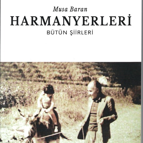 “Harmanyerleri” – Arkeolog Dr. Musa Baran
