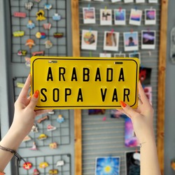 "Arabada Sopa Var" Metal Plaka