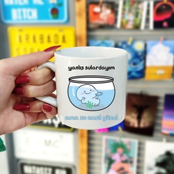 "Yanlış Sulardayım" Eğlenceli Kupa