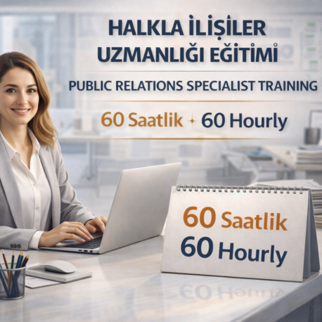 Kod 42 – Halkla İlişkiler Uzmanlığı Eğitimi (60 Saat Online)