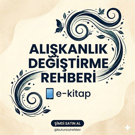 Alışkanlık Değiştirme Rehberi