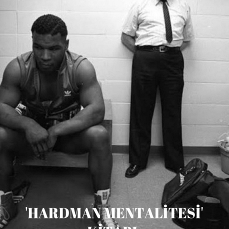 HARDMAN MENTALİTESİ KİTABI. 