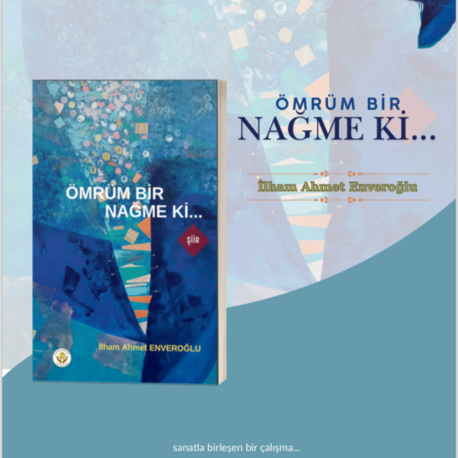 Ömrüm Bir Nağme ki 