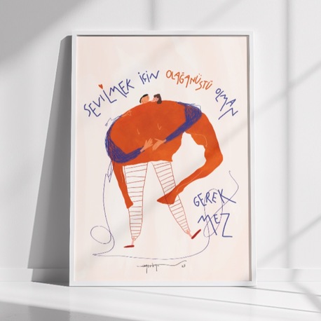 ‘ Sevilmek İçin Olağanüstü Olman Gerekmez.’ Poster